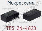 Микросхема TES 2N-4823 фотография 2.