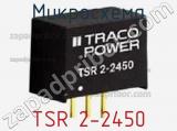 Микросхема TSR 2-2450 фотография 3.