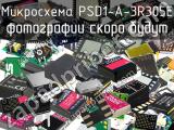 Микросхема PSD1-A-3R305E