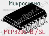 Микросхема MCP3204-BI/SL 