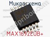 Микросхема MAX1692EUB+ 