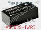 Микросхема A0505S-1WR3 фотография 2.