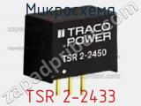 Микросхема TSR 2-2433 фотография 2.