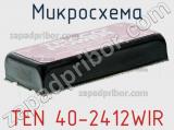 Микросхема TEN 40-2412WIR 