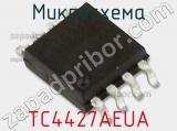 Микросхема TC4427AEUA фотография 3.