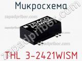 Микросхема THL 3-2421WISM фотография 3.