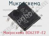 Микросхема Микросхема BD6231F-E2 фотография 2.