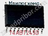 Микросхема 74ABT245D 