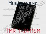 Микросхема TMR 1-2411SM 