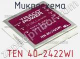 Микросхема TEN 40-2422WI фотография 3.