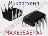 Микросхема MAX635AEPA+ фотография 3.
