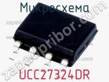 Микросхема UCC27324DR 