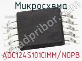 Микросхема ADC124S101CIMM/NOPB 