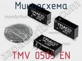 Микросхема TMV 0505 EN фотография 2.