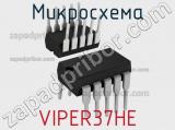 Микросхема VIPER37HE