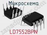 Микросхема LD7552BPN 