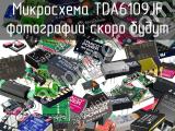 Микросхема TDA6109JF 
