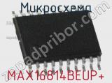 Микросхема MAX16814BEUP+ 