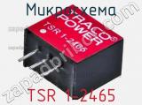 Микросхема TSR 1-2465 фотография 2.