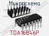Микросхема TDA16846P 