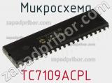 Микросхема TC7109ACPL 