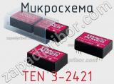 Микросхема TEN 3-2421 фотография 3.