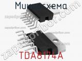 Микросхема TDA8174A фотография 3.
