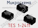 Микросхема TES 1-2411 