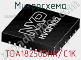 Микросхема TDA18250BHN/C1K 