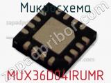 Микросхема MUX36D04IRUMR 