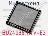 Микросхема BU24036MWV-E2 фотография 2.