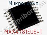 Микросхема MAX4781EUE+T