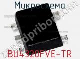 Микросхема BU4320FVE-TR фотография 3.