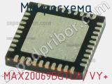 Микросхема MAX20069BGTLA/VY+ фотография 2.