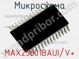 Микросхема MAX25601BAUI/V+