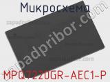 Микросхема MPQ7220GR-AEC1-P 