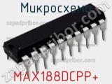 Микросхема MAX188DCPP+ 