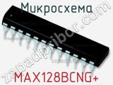 Микросхема MAX128BCNG+ 