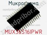 Микросхема MUX36S16IPWR 