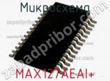 Микросхема MAX127AEAI+ фотография 2.