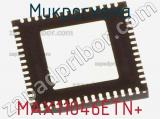 Микросхема MAX11046ETN+ фотография 3.