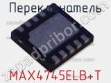 Переключатель MAX4745ELB+T фотография 3.