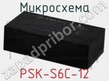 Микросхема PSK-S6C-12 