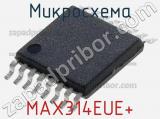 Микросхема MAX314EUE+ 