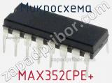 Микросхема MAX352CPE+ 