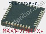 Микросхема MAX14979EETX+ 