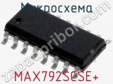 Микросхема MAX792SCSE+ 