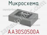 Микросхема AA30S0500A 