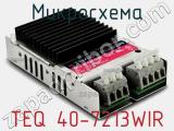 Микросхема TEQ 40-7213WIR фотография 2.