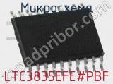 Микросхема LTC3835EFE#PBF 